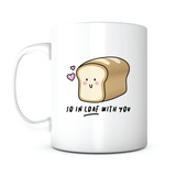 "So In Loaf With You" Mug