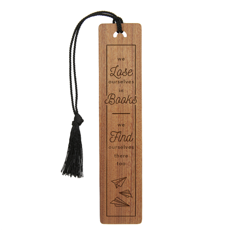 "We Lose Ourselves In Books" Bookmark