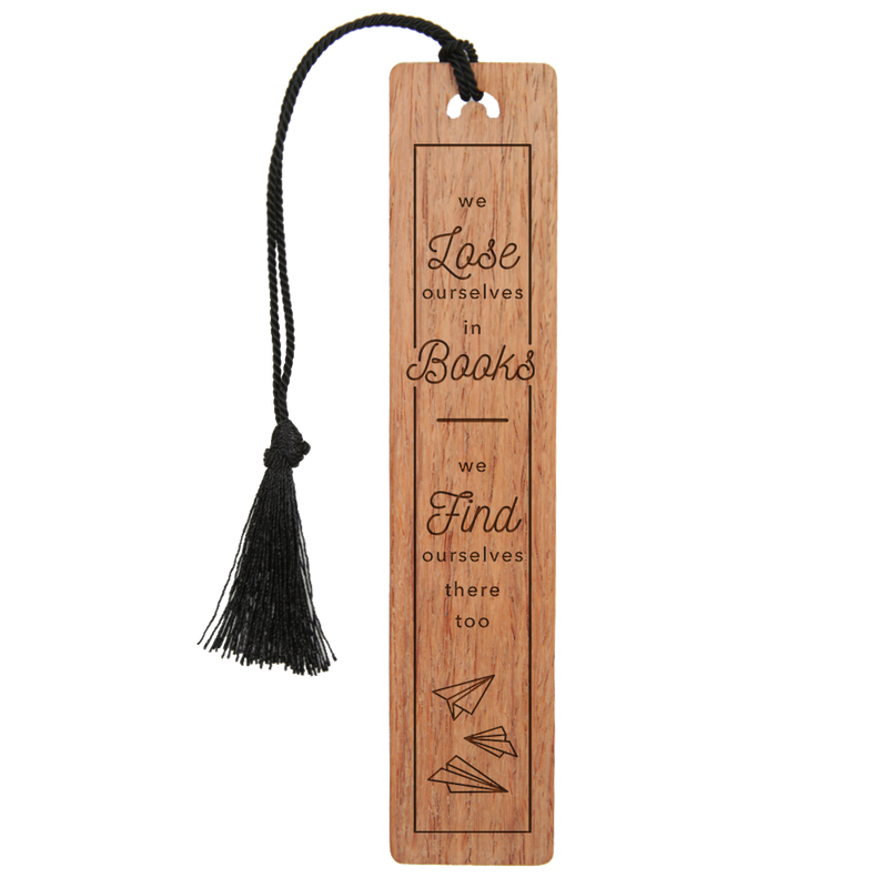 "We Lose Ourselves In Books" Bookmark
