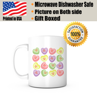 "Candy Hearts: Love Me, Hug Me, Be Mine" Mug