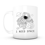 "I Need Space" Astronaut Mug