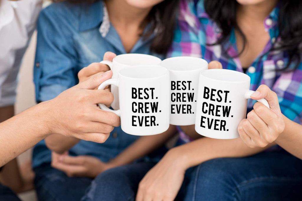 "Best Crew Ever" Mug