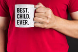 "Best Child Ever" Mug
