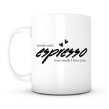 "Words Can't Espresso" Mug