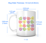 "Candy Hearts: Love Me, Hug Me, Be Mine" Mug