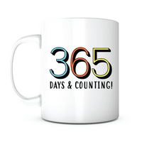 "365 Days & Counting" Mug