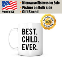 "Best Child Ever" Mug