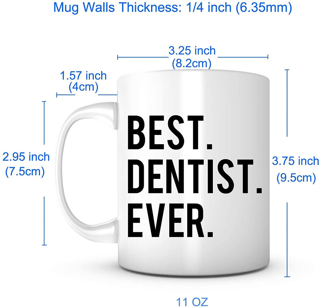 "Best Dentist Ever" Mug