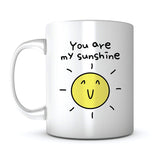 "You Are My Sunshine" Mug