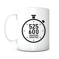 "525,600 Amazing Minutes" Mug
