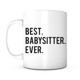 "Best Babysitter Ever" Mug