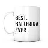 "Best Ballerina Ever" Mug