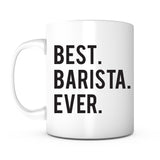 "Best Barista Ever" Mug