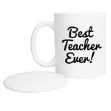 "Best Teacher Ever" Mug + Lid