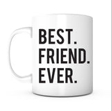 "Best Friend Ever" Mug