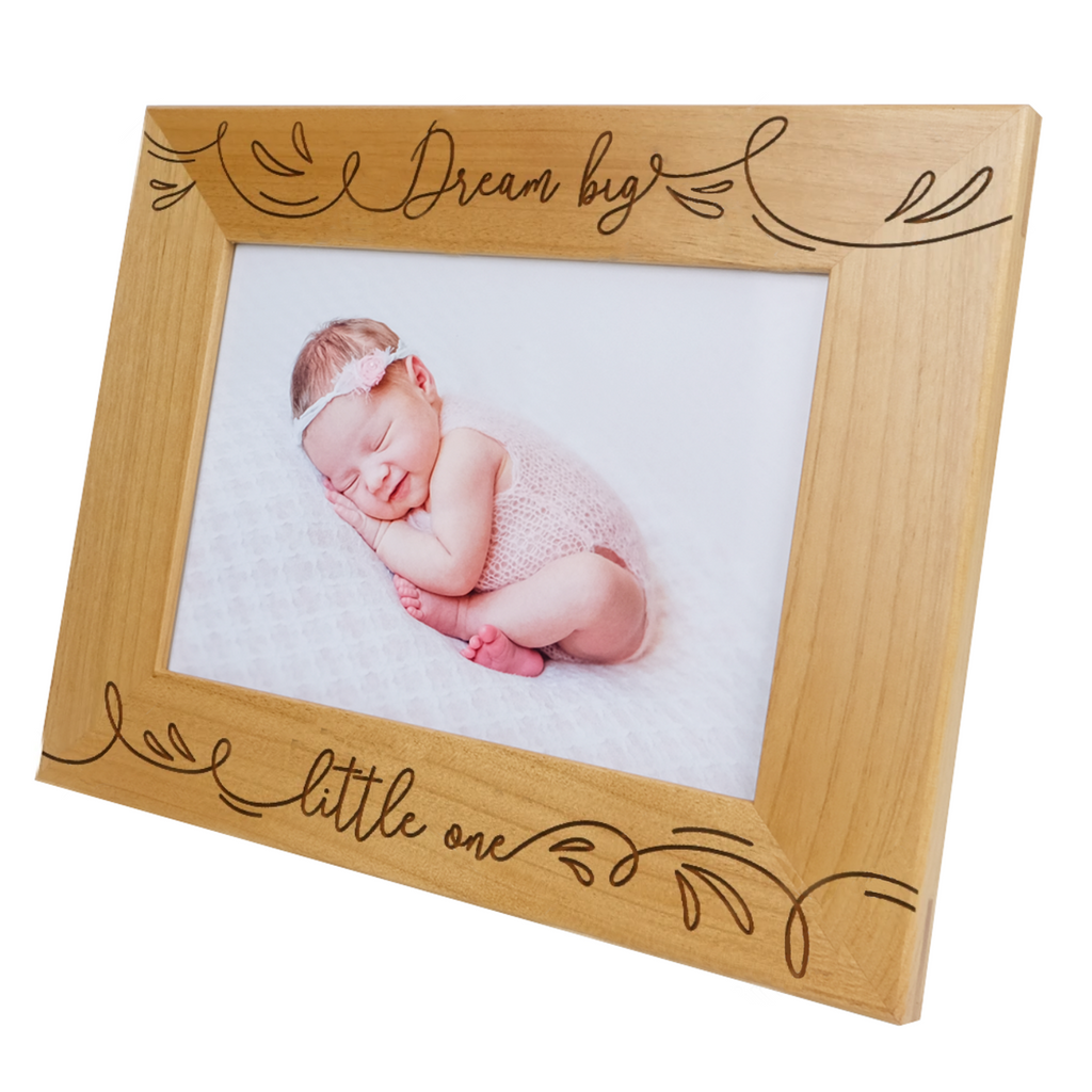 "Dream Big Little One" Picture Frame