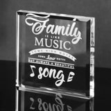 "Family is Like Music" Crystal Paperweight