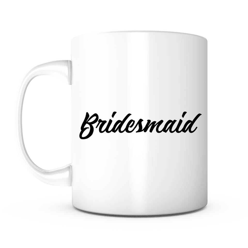 "Bridesmaid" Mug