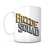 "Bride Squad" Mug