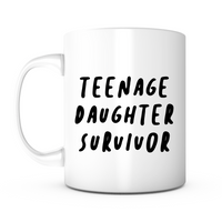 "Teenager Survivor" Mug