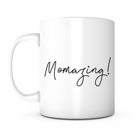 "Momazing!" Mug