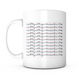 "I Will Try" Mug