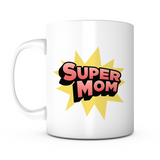 "Super Mom" Mug