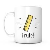 "I Rule" Mug
