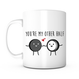 "You're My Other Half" Mug