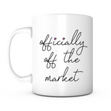 "Officially Off The Market" Mug