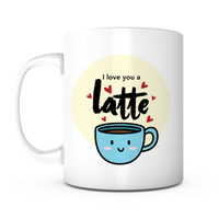 "I Love You a Latte" Mug