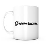 "Groomsman" Mug