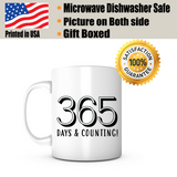 "365 Days & Counting" Mug