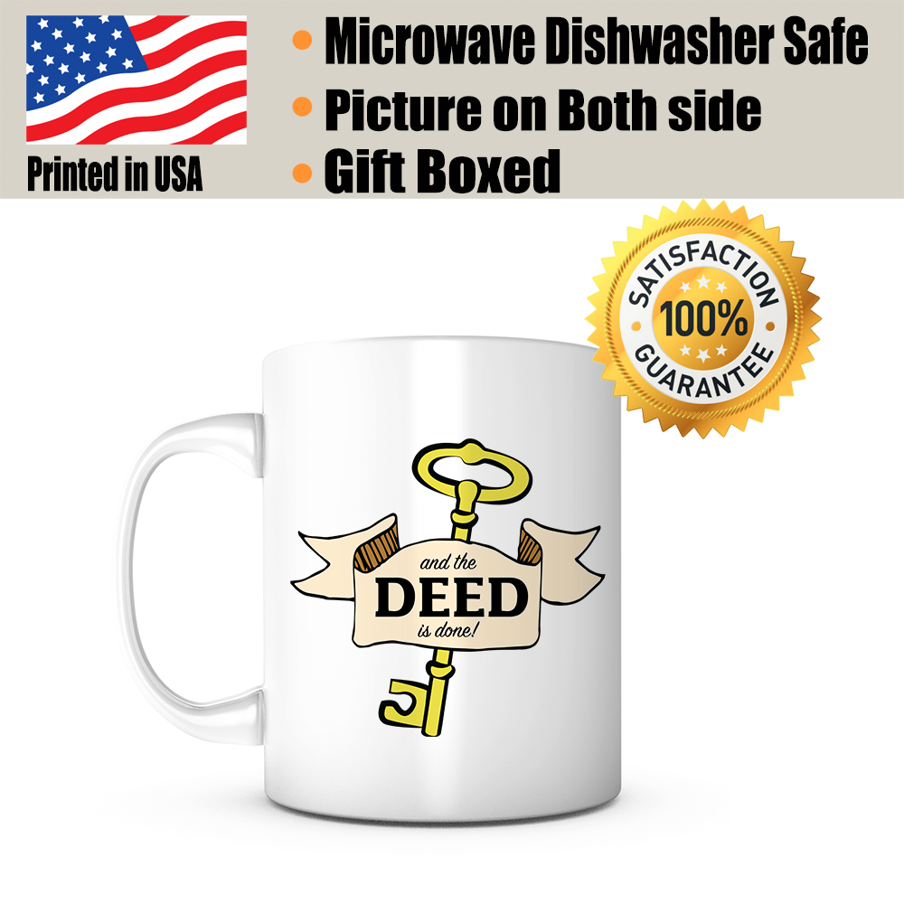"And The Deed Is Done!" Mug