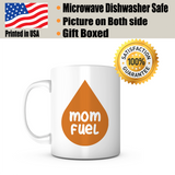 Mom Fuel Coffee Mug