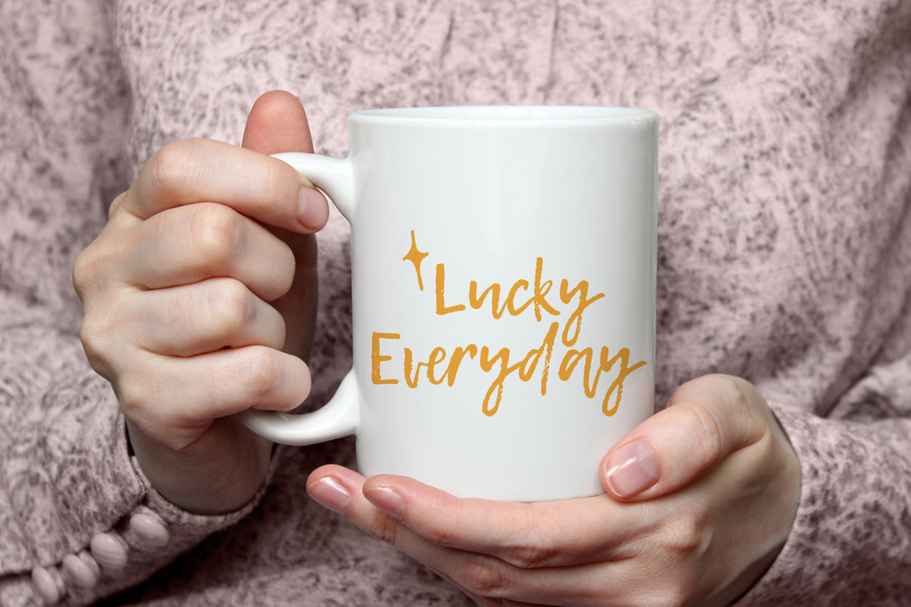 "Lucky Everyday" Mug