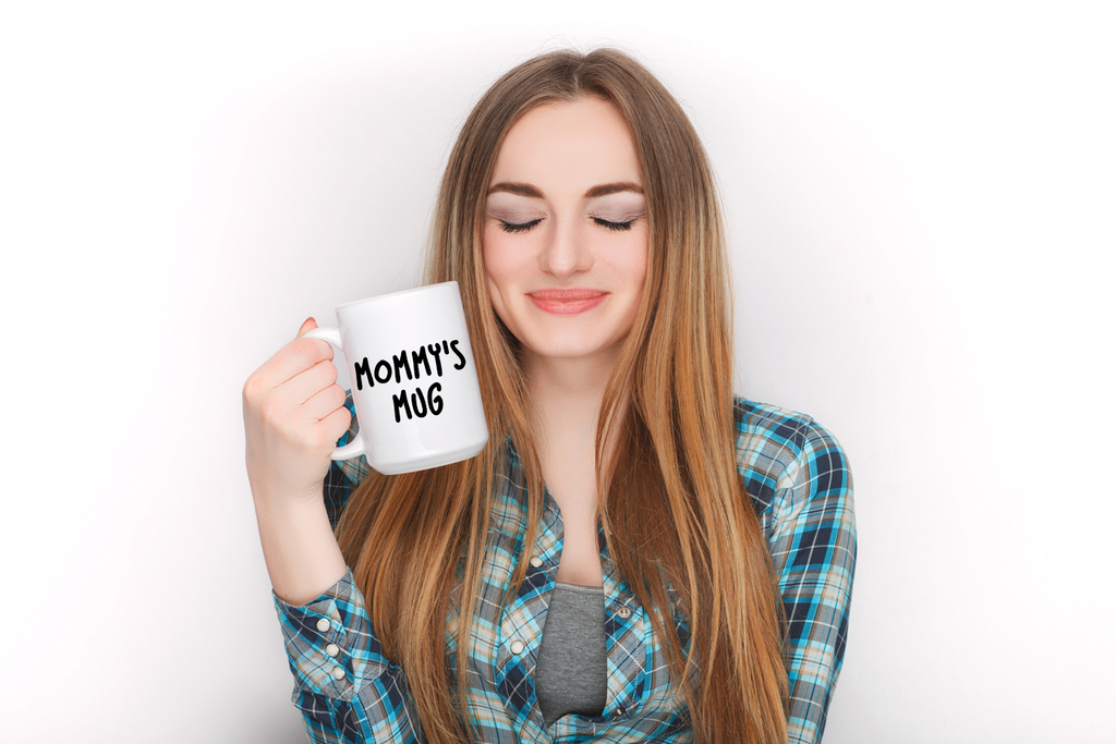 "Mommy's Mug" Mug