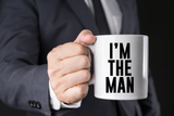 "I'm the Man" Mug