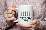 "Birthday Mug" Candles Mug
