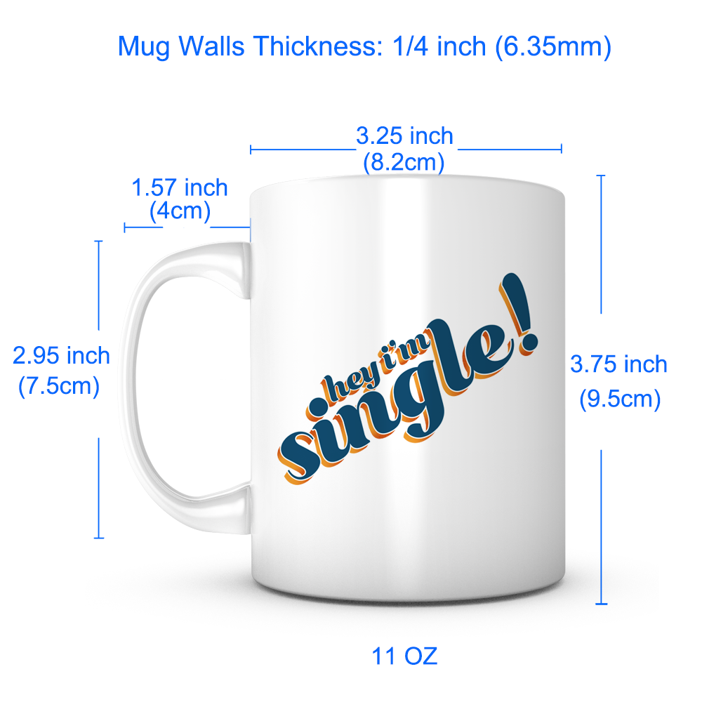 "Hey I'm Single" Mug