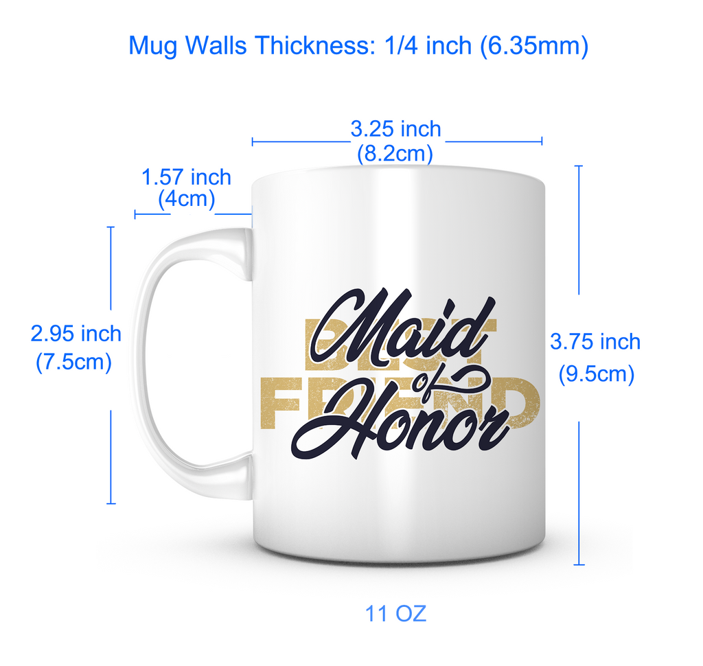 "Maid Of Honor Best Friend" Mug
