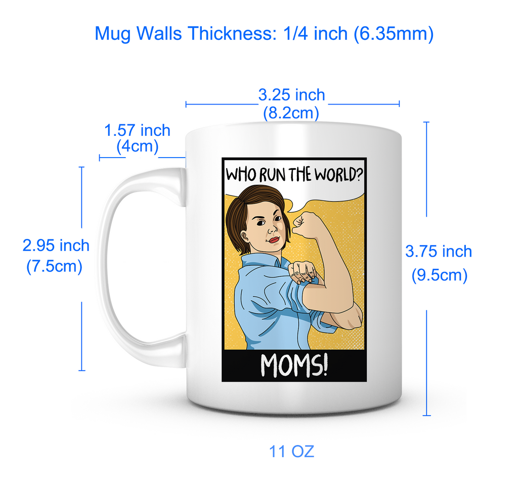 "Moms Run The World" Mug