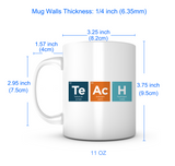 "TEACH" Periodic Table Mug