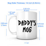 "Daddy's Mug" Mug