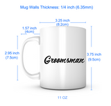 "Groomsman" Mug