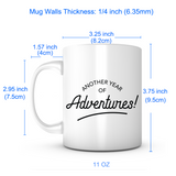 "Another Year of Adventures" Mug