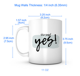 "I Said Yes" + "She Said Yes" Mug Set