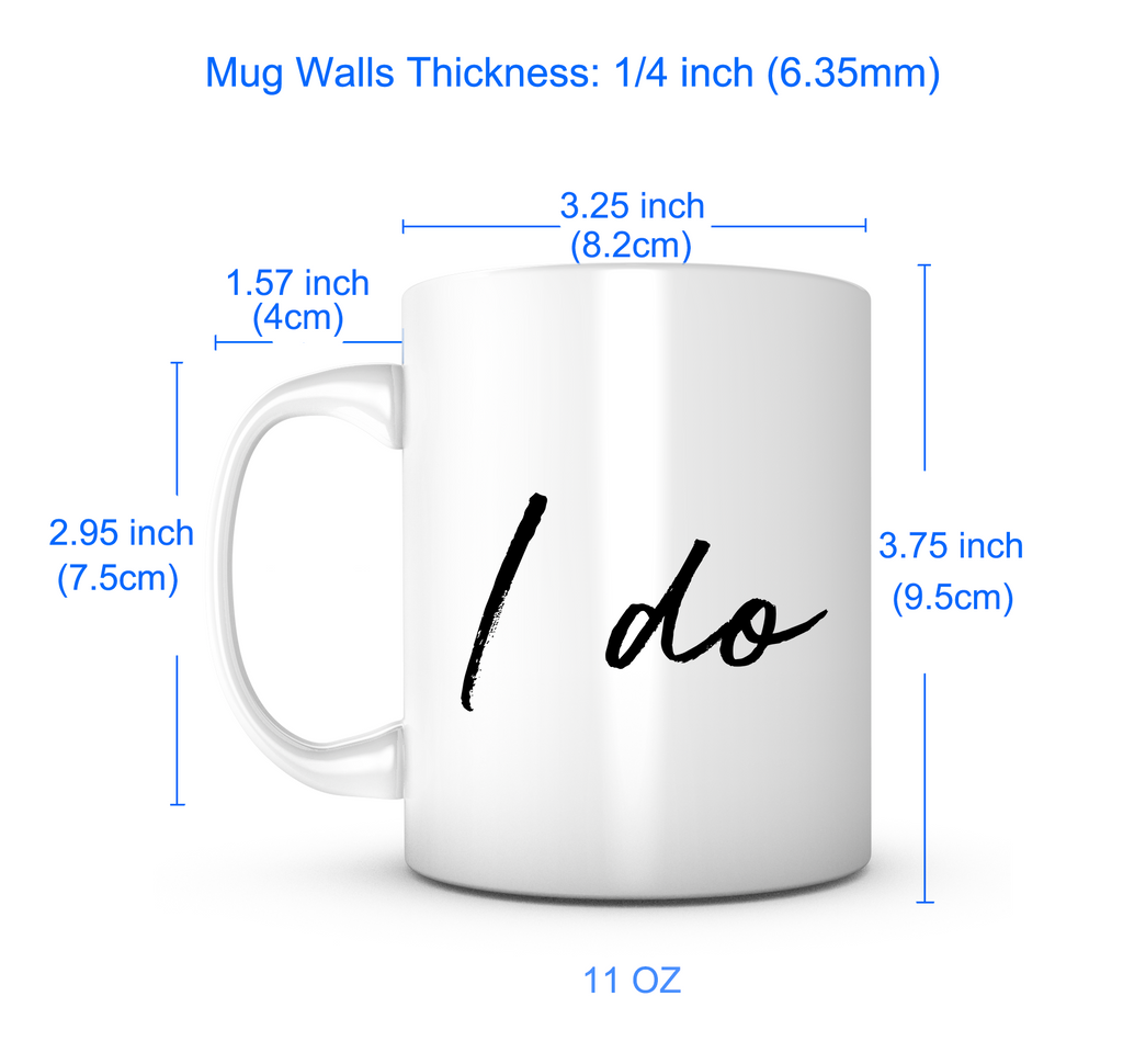 "I Do" Mug