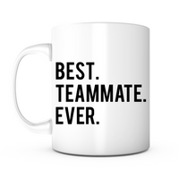 "Best Teammate Ever" Mug