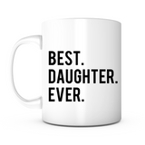 "Best Daughter Ever" Mug